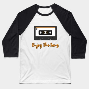 Cassette: Enjoy The Song Baseball T-Shirt